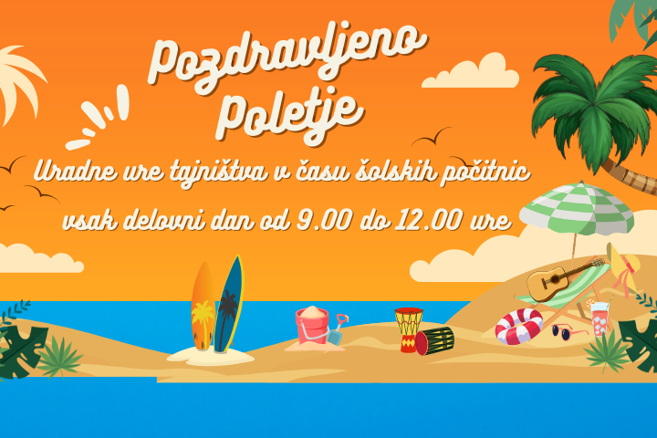 Uradne ure v času letnih počitnic
