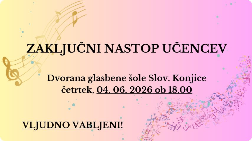 Zaključni nastop učencev glasbene šole Slovenske Konjice