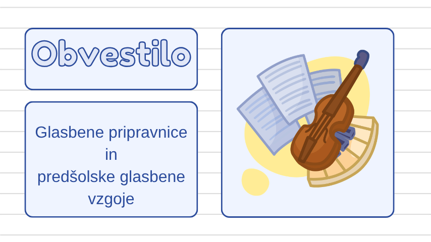 Obvestilo staršem glasbene pripravnice in predšolske glasbene vzgoje