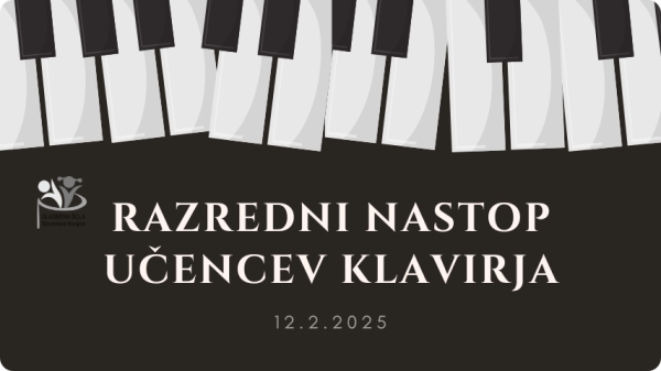 Razredni nastop učencev klavirja iz razredov učiteljic Franje Kmetec in Maje Kastratovik